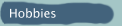 Hobbies
